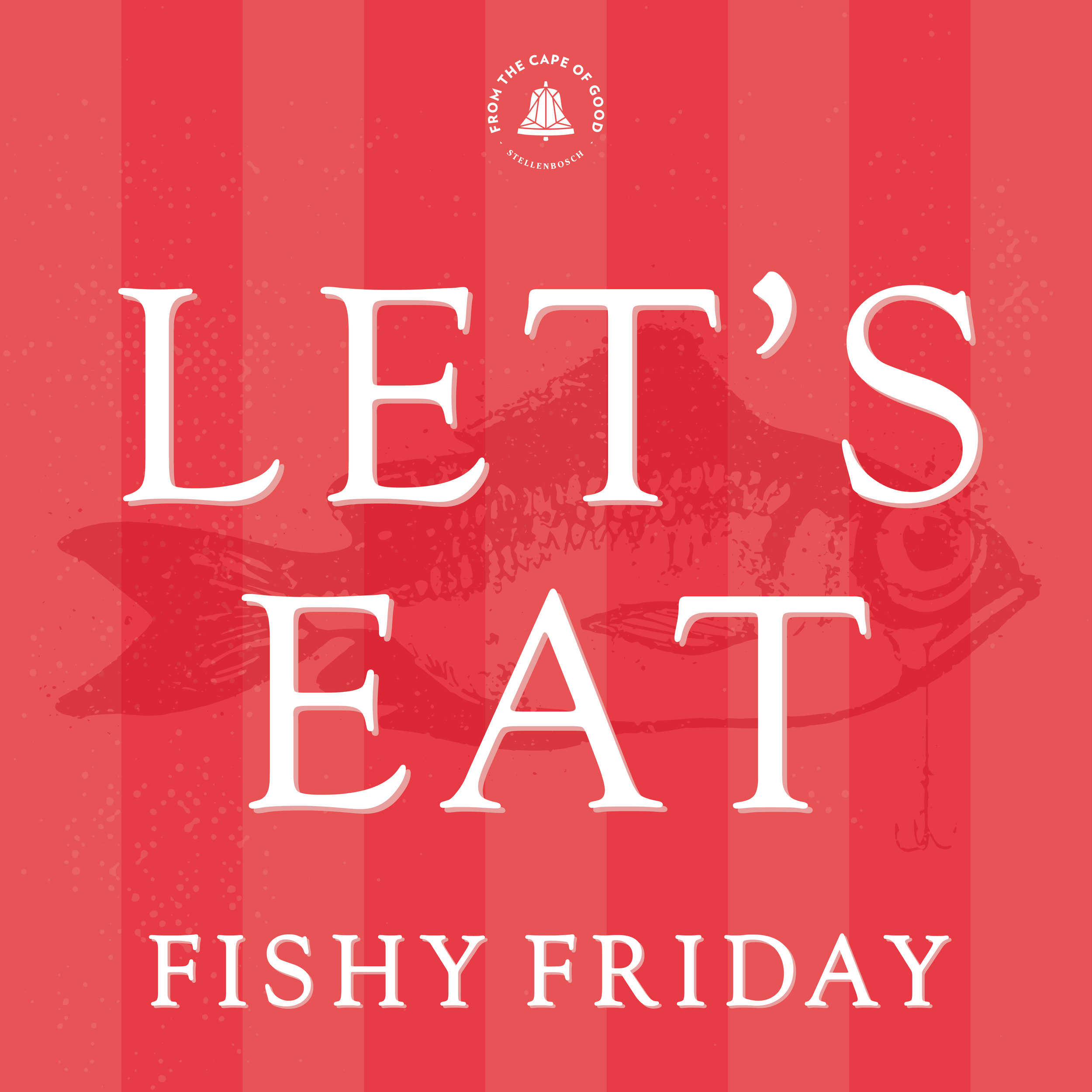 Let's Eat Fishy Friday text over a red striped background with a fish silhouette for Bookings